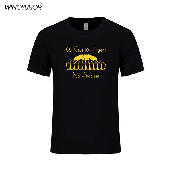 

piano 88 keys 10 fingers no problem t shirt men summer casual t-shirt novelty funny printed tee camisetas masculina
