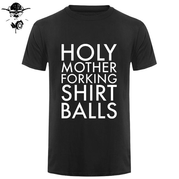 

100% cotton o-neck custom printed tshirt men t shirt holy mother forking shirt balls - the good place men t-shirt