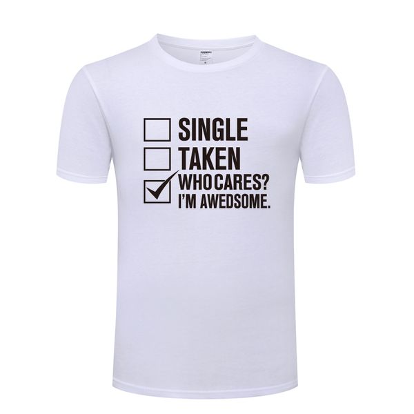 

single taken i'm awesome novelty creative men's t-shirt t shirt men 2018 new short sleeve o neck cotton casual tee