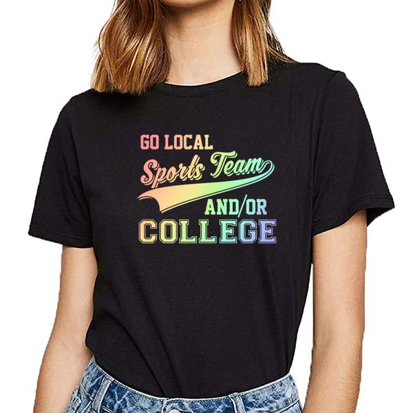 

t shirt women go local sports team andor college soft rainbow fit inscriptions print female tshirt