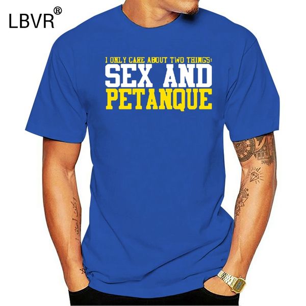 

sale cotton t shirt short sleeve summer o-neck mens i only care about 2 things and petanque design tee shirt