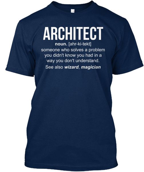 

2019 funny o neck t shirt architect - noun. [ahr-ki-tekt] someone who solves a standard t-shirt summer tee shirt