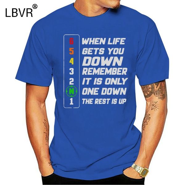 

when life gets you down remember its one down t shirt loose tee shirt s-xxxxxl new style solid color character standard
