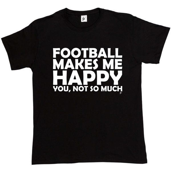 

2019 men fashion footballer makes me happy..you not so much mens t-shirt tee shirt