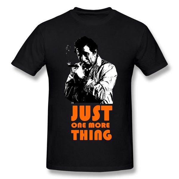 

just one more thing columbo tv men t shirt vintage plus size o-neck cotton short sleeve custom men t-shirts