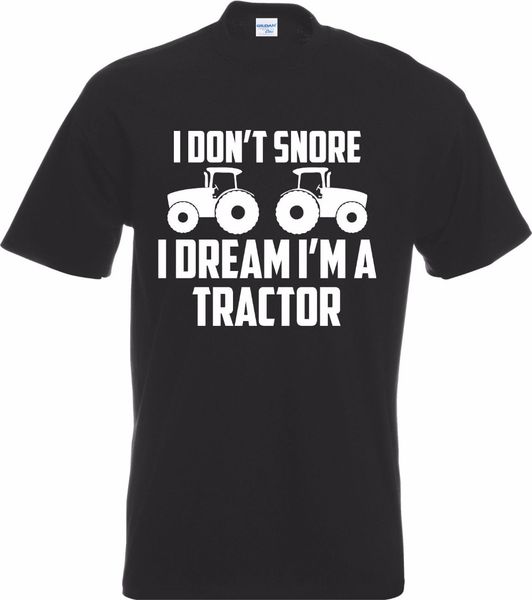 

новый 2019 моды hot art трактор t-shirt i dont храп i just мечта вождение мое ... farmer farming майк ирландские футболки