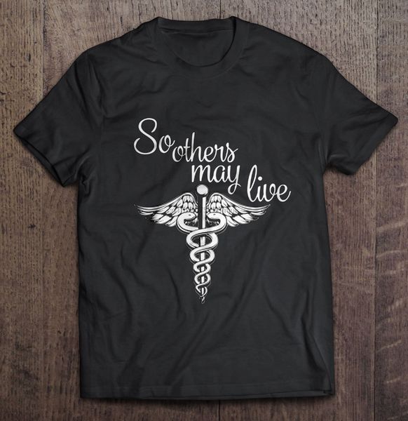 

men t shirt so others may live -nurse version women t-shirt