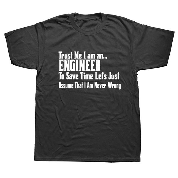 

trust me i am an engineer funny graphic t-shirt mens summer style fashion short sleeves oversized streetwear t shirts