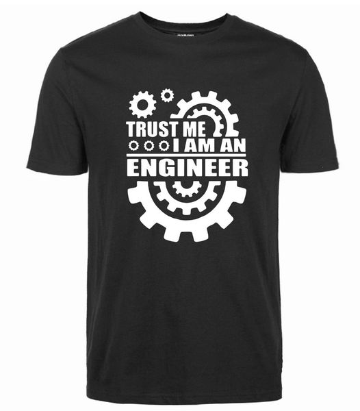 

men shirts trust me i am an engineer cotton o-neck 2019 new fashion summer new design cotton male designing design shirt online