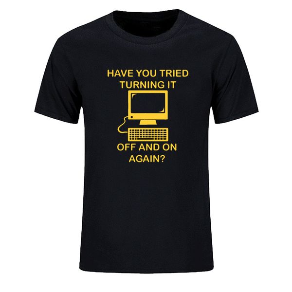 

have you tried turning it off and on again it crowd funny men fashion new o neck cotton t-shirt