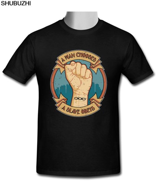 

new a man chooses a slave obeys t-shirt t-shirt cotton new short sleeve casual tee 100% cotton shirt basketball t shirts