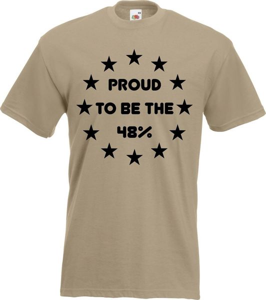 

гордый быть 48% t-shirt - eu европа референдум голосуйте brexit remain 2019 марка хлопок мужчины с коротким рукавом фитнес t-shirt