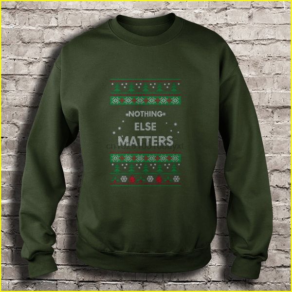 

men t shirt nothing else matters ugly christmas sweater women t-shirt