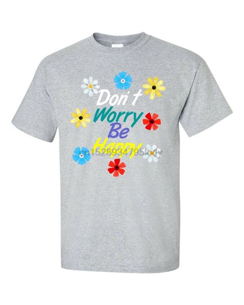 

dont worry be happy t-shirt