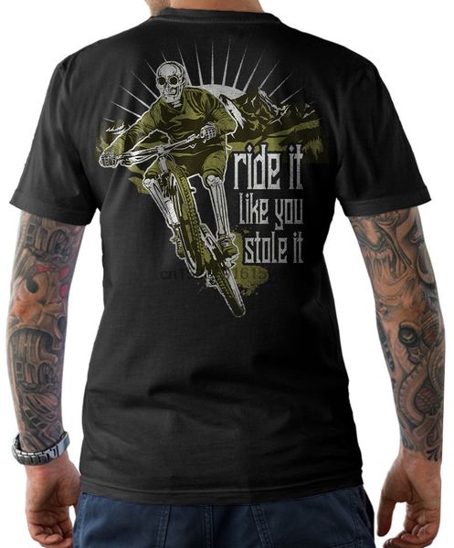 

2019 summer tee shirt t shirt ride it like you stole it mountain bikes downhill skull cyclist s 3xl custom t shirt