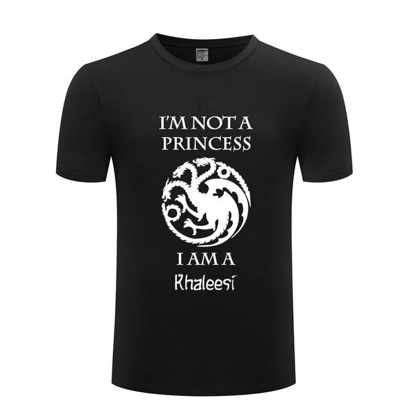 

i'm not a princess i'm a khaleesi novelty creative t shirt tshirt men 2018 new short sleeve o neck cotton casual t-shirt