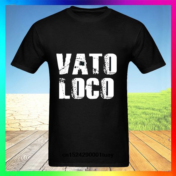 

vato loco crazy homeboy homies spanish latin mexican t-shirt