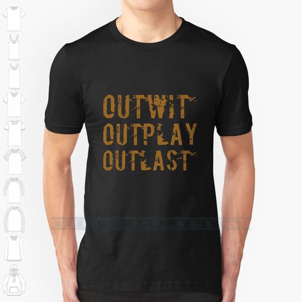 

outwit outplay outlast custom design print for men women cotton new cool tee t shirt big size 6xl outwit outplat