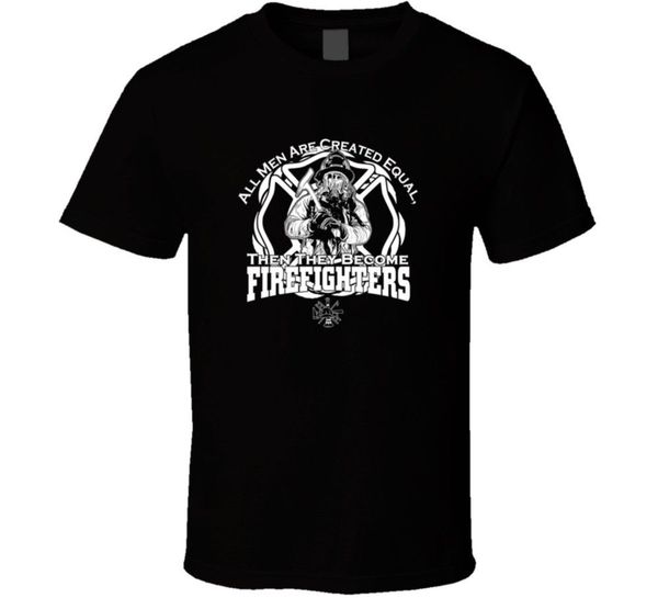 

all men are created equal, then they become firefighters t shirt, ems, firefight