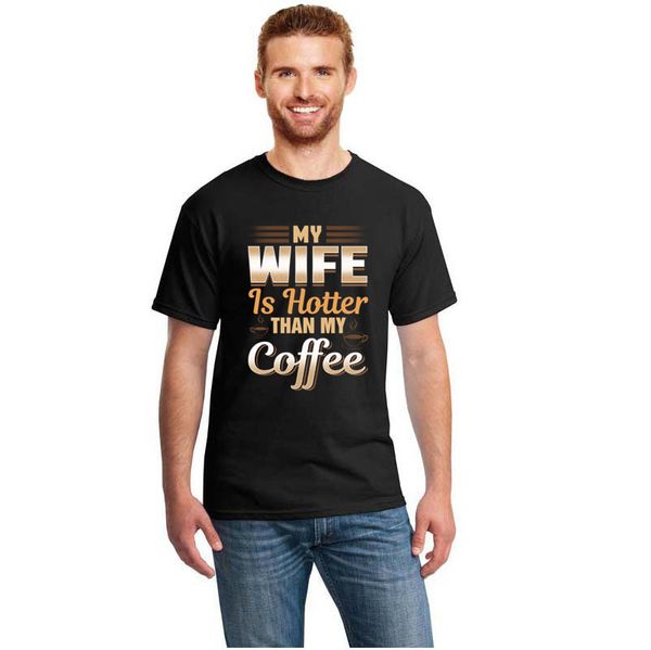 

cute funny my wife is er than my coffee tshirt clothing men t shirt slogan summer t-shirts girl boy hiphop top