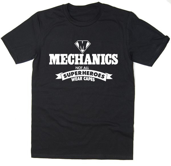 

2019 mechanics - not all superheroes wear capes - funny t-shirt - many colours