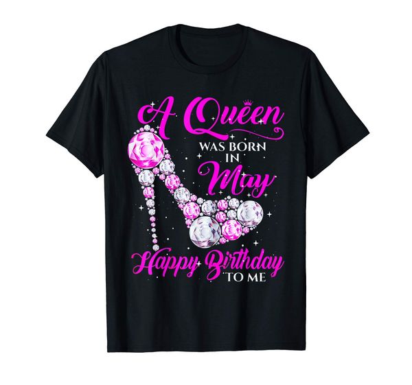 

a queen was born may living my life tee shirt s-3xl