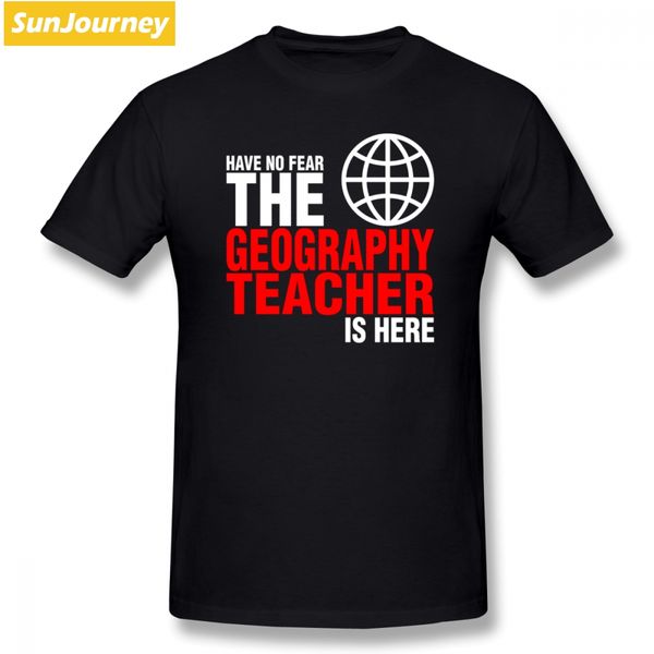 

have no fear the geography teacher is here t shirt short sleeve men's clothes couple big size cotton crewneck men's shirts