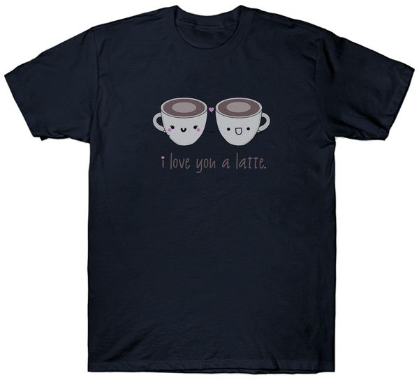 

i love you a latte t shirt valentines birthday present coffee funny slogan pun men new fashion tshirt loose size ajax