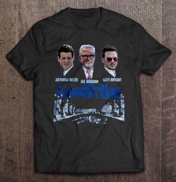 

men t shirt cubs goodfellas anthony rizzo joe maddon kris bryant women t-shirt