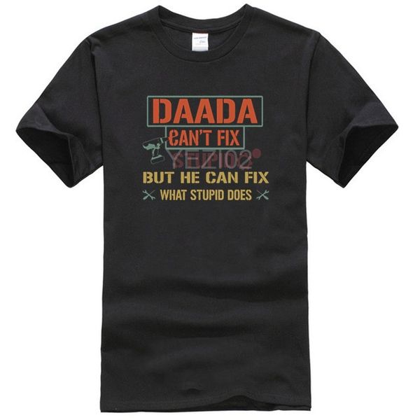 

mens daada can t fix stupid but he can fix what stupid does shirt
