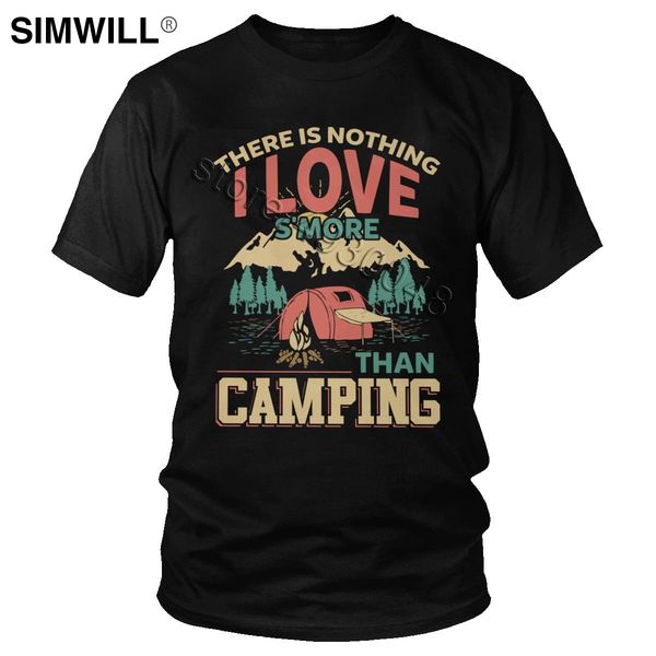 

there is nothing i love more than camping t shirt men cotton outdoors hiking lovers tee short sleeve summer t-shirt slim fit top