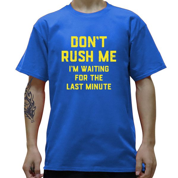 

don't rush me last minute funny graphic t-shirt mens summer style fashion short sleeves oversized streetwear t shirts