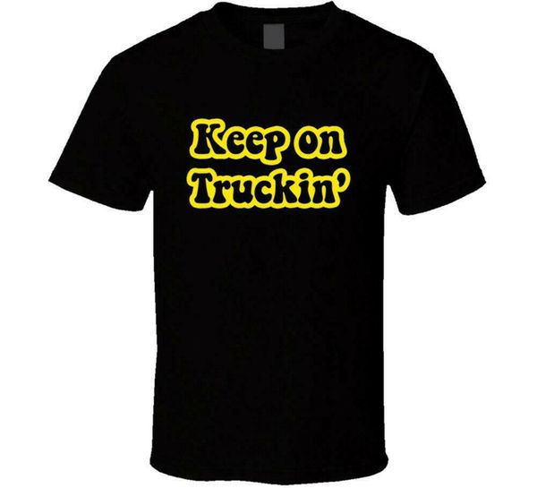 

new keep on truckin t-shirt truck driver funny birthday gift new from us