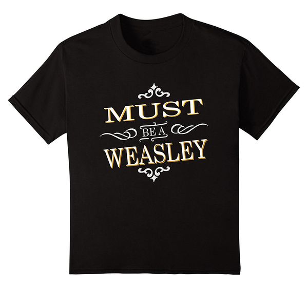 

men brand clothihng fashion mens t shirt 100%cotton must be a weasley t-shirts