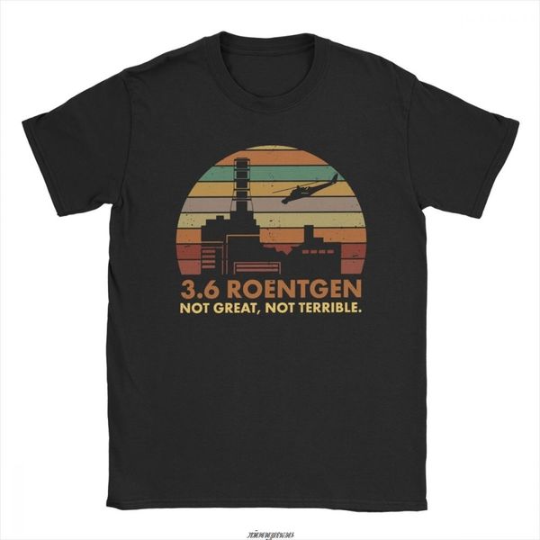 

men's 3.6 roentgen not great not terrible t-shirt chernobyl tv show nuclear radiation t shirt leisure tee shirt