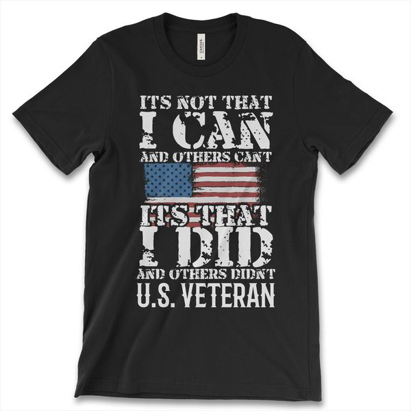 

its not that i can and others can't us veteran men's shirt military army summer brand casual funny cotton short novelty t-shirt