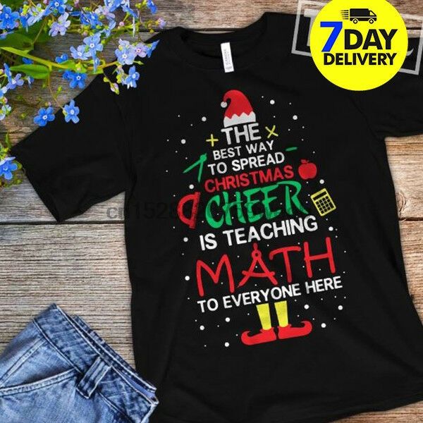 

teacher the way to spread christmas cheer is teaching math shirt xmas chris