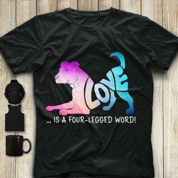 

love is a four legged слово собачников мужчины футболка хлопок s-3xl
