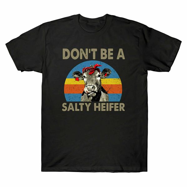 

don't be a salty heifer retro vintage men's t shirt heather & cotton funny tee basic models tee shirt