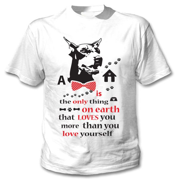 

doberman is the only thing - new cotton white tshirt