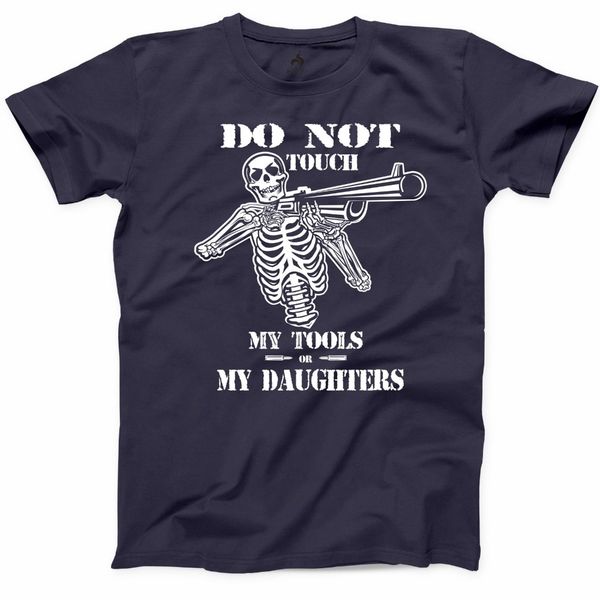 

2020 новый summer men dont touch my tools и дочери мои тенниска папа смешные отцы день подарков tee casual tee shirt