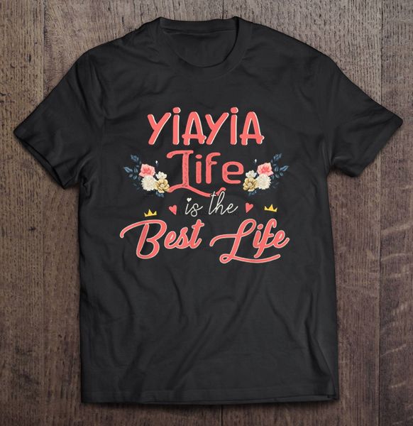 

мужчины смешной футболка мода тенниски yiayia life is the best life цветочной версии женщина футболки
