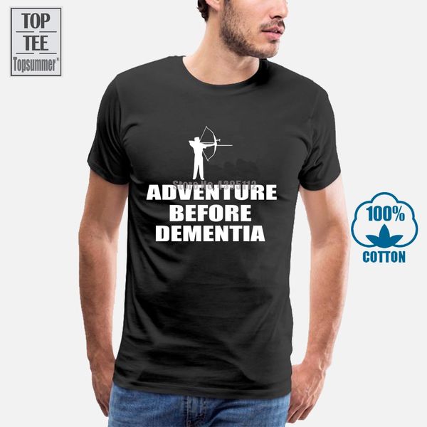 

2018 summer t shirt for men clothing summer archery t shirt adventure before dementia funny gift idea custom printed tee shirt