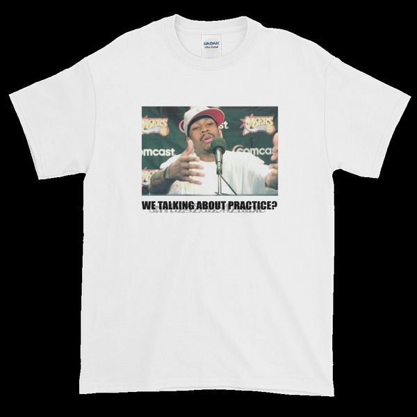 

allen iverson we talking about practice basketball tee shirt t-shirt