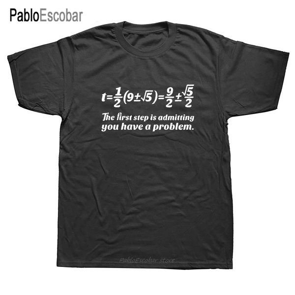 

the first step have a problem maths t-shirt college geek nerd birthday gift fashion t shirts o-neck