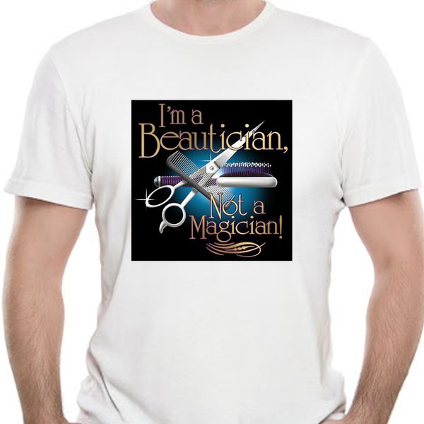 

fashion 2019 brand design t shirts casual cool dcds am a beautician not a magician - hairdresser, barber t-shirtgraphic 8959d