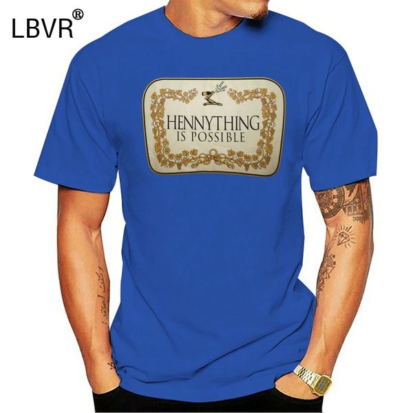 

hennything is possible t-shirt henny congnac streetwear tee men new(1