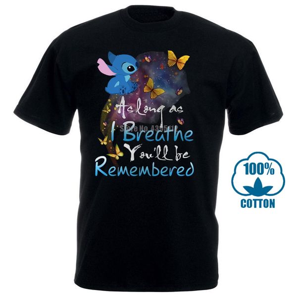

stitch as long as i breathe you'll be remembered men t shirt black cotton