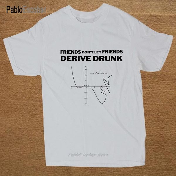 

don't drink and derive funny math major tee t shirt men short sleeve