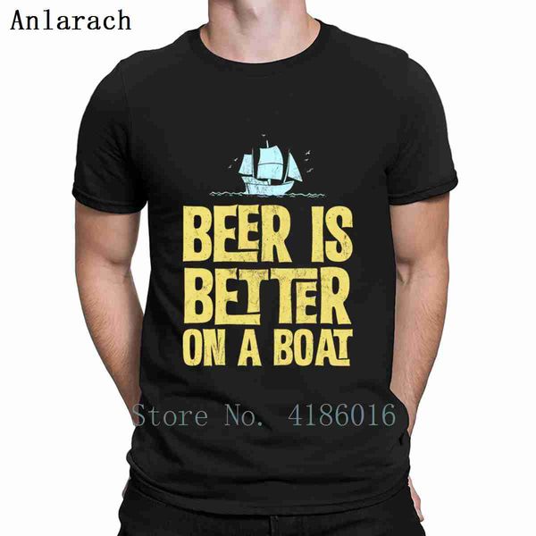

beer is better on a boat funny gift boating t shirt loose summer style comical standard o-neck cotton printing gents shirt